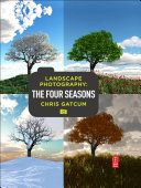 Landscape photography : four seasons /