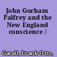 John Gorham Palfrey and the New England conscience /