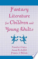 Fantasy literature for children and young adults /