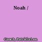 Noah /