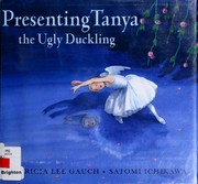 Presenting Tanya, the Ugly Duckling /