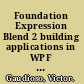 Foundation Expression Blend 2 building applications in WPF and Silverlight /
