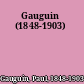 Gauguin (1848-1903)