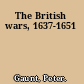 The British wars, 1637-1651