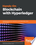 Hands-on blockchain with hyperledger : building decentralized applications with hyperledger fabric and composer /