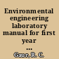 Environmental engineering laboratory manual for first year engineering students (common to all branches)