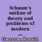 Schaum's outline of theory and problems of modern physics /