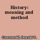 History: meaning and method