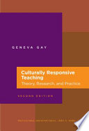 Culturally responsive teaching : theory, research, and practice /