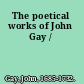 The poetical works of John Gay /