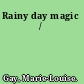 Rainy day magic /