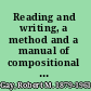 Reading and writing, a method and a manual of compositional exercises to accompany the study of literature,