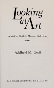 Looking at art : a visitor's guide to museum collections /