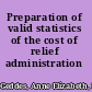 Preparation of valid statistics of the cost of relief administration /