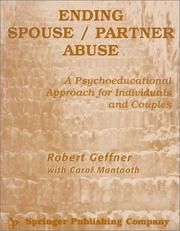 Ending spouse/partner abuse : a psychoeducational approach for individuals and couples /