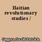 Haitian revolutionary studies /