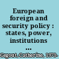 European foreign and security policy : states, power, institutions and American hegemony /