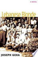 Lebanese blonde a novel /