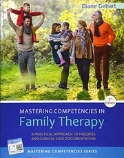 Mastering competencies in family therapy : a practical approach to theories and clinical case documentation /