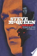 Steve McQueen the great escape /