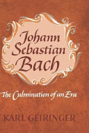 Johann Sebastian Bach : the culmination of an era /