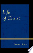 Life of Christ /