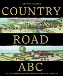 Country road ABC : an illustrated journey through America's farmland /