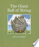 The giant ball of string /