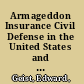 Armageddon Insurance Civil Defense in the United States and Soviet Union, 1945–1991 /