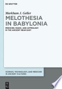 Melothesia in Babylonia : medicine, magic, and astrology in the ancient near east /