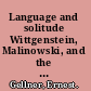 Language and solitude Wittgenstein, Malinowski, and the Habsburg dilemma /