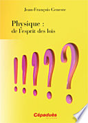 Physique : de l'esprit des lois /