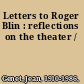 Letters to Roger Blin : reflections on the theater /