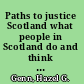 Paths to justice Scotland what people in Scotland do and think about going to law /