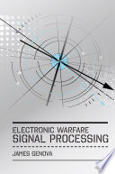 Electronic warfare signal processing /