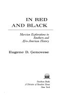 In red and black ; Marxian explorations in Southern and Afro-American history /