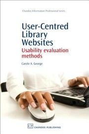 User-centred library websites : usability evaluation methods /