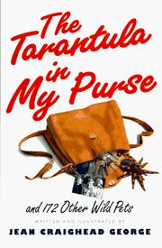 The tarantula in my purse : and 172 other wild pets /