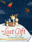 The lost gift : a Christmas story /