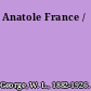 Anatole France /