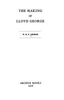 The making of Lloyd George /