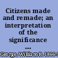 Citizens made and remade; an interpretation of the significance and influence of George junior republics,