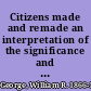 Citizens made and remade an interpretation of the significance and influence of George junior republics,