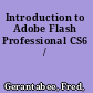 Introduction to Adobe Flash Professional CS6 /