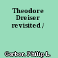 Theodore Dreiser revisited /