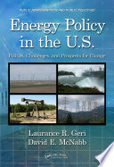 Energy policy in the U.S politics, challenges, and prospects for change /