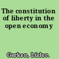 The constitution of liberty in the open economy