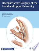 Reconstructive surgery of the hand and upper extremity /