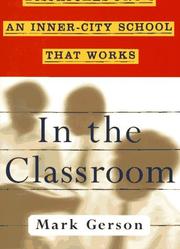 In the classroom : dispatches from an inner-city school that works /