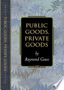 Public goods, private goods